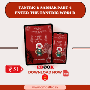 Tantric & Sadhak Part -1 ENTER THE TANTRIC WORLD